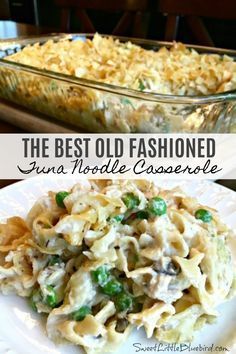 the best old fashioned tuna noodle casserole