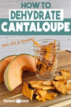 how to dehydraate cantaloupe in a glass jar