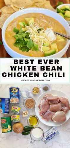 the best ever white bean chicken chili recipe with ingredients in bowls, and on plates