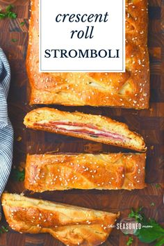 some breads are on a cutting board with the words crescent roll stromboli