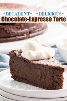 a piece of chocolate espresso torte on a white plate with whipped cream