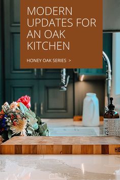 the modern updates for an oak kitchen honey oak series by hgt homes is out now