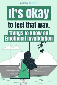 A woman sitting on a swing, facing the ocean. The text reads: "It's okay to feel that way. Things to know on emotional invalidation." Emotional Invalidation, Emotional Damage, Emotional Child, Things To Know, That Way, The Fosters, Tap, Coaching