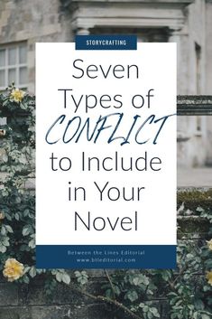 a white sign that says seven types of conflict to include in your novel with yellow flowers