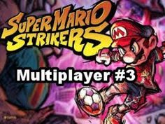 a cartoon character kicking a soccer ball with the words super mario strikers on it