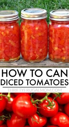 four jars filled with red tomatoes sitting on top of green grass next to the words how to can diced tomatoes