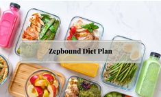 several containers filled with different types of food and the words zeppound diet plan