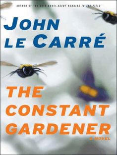 john le carre's book the constant gardener is available for pre - order