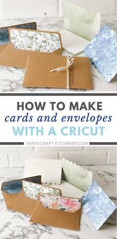 some cards and envelopes are sitting on a table with the words how to make cards and envelopes with a cricut