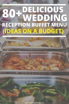 the words, 80 + delicious wedding reception buffet menu ideas on a budget