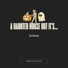 a black background with the words, a haunted house but it's unifieds