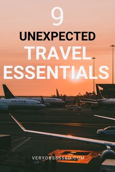 an airport with planes and the words, 9 unexpected travel essentials