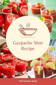 the gazpacho shot recipe is shown with tomatoes and limes in glasses