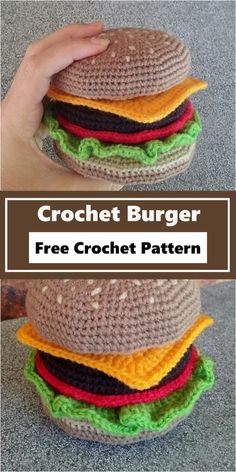 a crochet burger is shown with the text, free crochet pattern