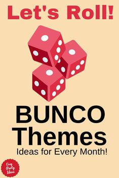 an advertisement for bunco themes with three red dices in the middle and text let's roll