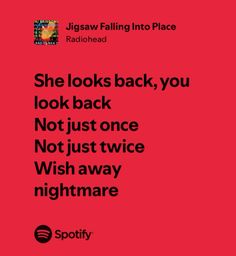 a red poster with the words she looks back, you look back not just once