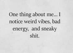 Acting Shady Quotes, Shady People Truths, Fake Behavior Quotes, Shady Behavior Quotes, Being Shady Quotes, Thirsty For Attention Quotes, Sneaky Conversations Quotes, Im Petty Quotes, Weird Vibes Quotes People