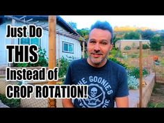 a man standing in front of a house with the words just do this instead of crop rotation