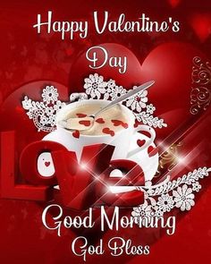 happy valentine's day good morning god boss