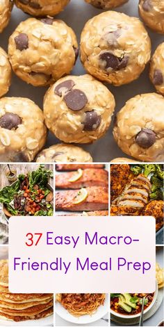 a collage of images with the words 37 easy macro - friendly meal prep