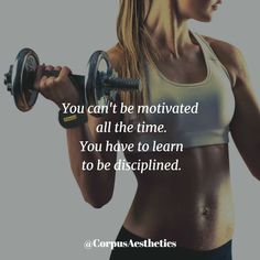 a woman lifting a barbell with the caption you can't be motivitated all the time