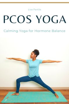 Blog - Kendra Tolbert Nutrition | Dietitian, Yoga Teacher, & Aromatherapist | PCOS | Fertility — Live Fertile Yoga Calming, Yoga Balance Poses, Calming Yoga, Top Yoga Poses, Restorative Yoga Poses, Balance Hormones Naturally, Yoga For Balance