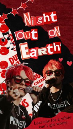 two young men with red hair and sunglasses singing into microphones in front of a poster that says night out on earth