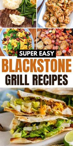 super easy blackstone grill recipes that are delicious and quick to make with the help of your family