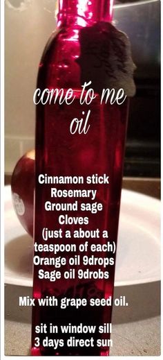 Dressing Candles With Oil, Healing Oil Witchcraft, Come To Me Oil Recipe, Come To Me Oil, Magick Oil, Hoodoo Oils, Conjure Oil