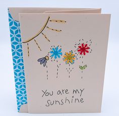 a greeting card with flowers on it that says you are my sunshine