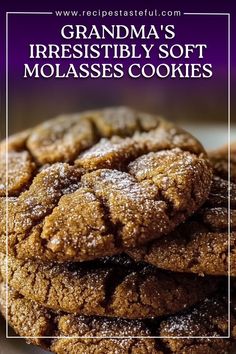 grandma's irresistiblely soft molasses cookies on a plate with the title