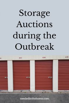 storage auctions during the outbreak sign in front of red garage doors with text overlay