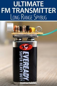 an electronic device with wires attached to it and text overlay that reads, ultimate guide to the ultimate fm transmitter long range spybug