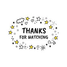 the words thanks for watching written in black and yellow stars on a white background with