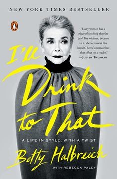 the drink to that by betty harbauck, with an image of a woman wearing a