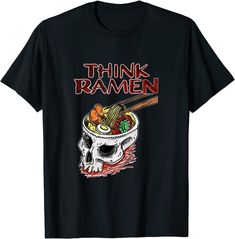 a black t - shirt with the words think ramen and a skull holding chopsticks