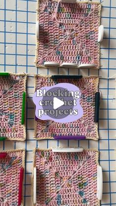 crocheted squares with the words blocking crochet projects on them