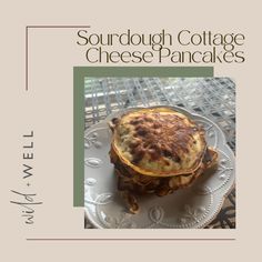 the cover of sourdough cottage cheese pancakes