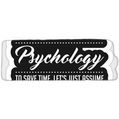 a black and white sticker that says,'psychic to save time it's just