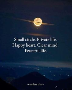 a full moon with the words small circle private life happy heart clear mind peaceful life