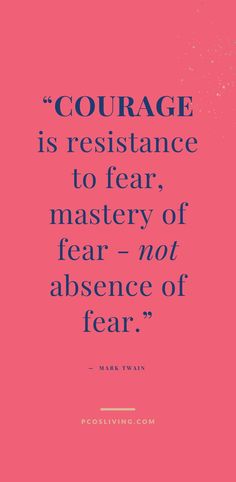 a pink background with the quote courage is resistance to fear