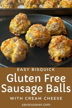 gluten - free sausage balls with cream cheese are an easy and delicious appetizer