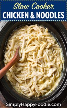 slow cooker chicken and noodles in a crock pot with text overlay that reads slow cooker chicken and noodles