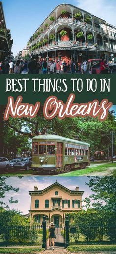 the best things to do in new orleans, including an old tram and a building