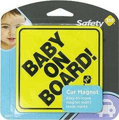 a yellow sign with the words baby board and car magnet