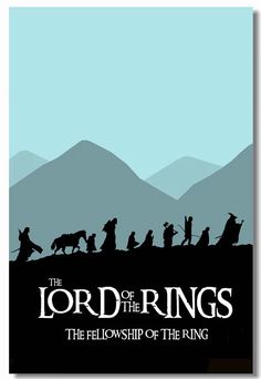 the lord of the rings movie poster with silhouettes of people and horses in front of mountains