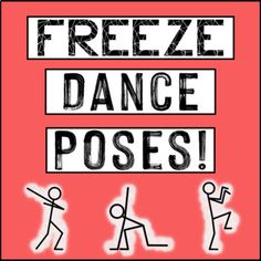 a poster with the words freeze dance poses in black and white on a red background