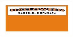 halloween greeting card with orange and white border, black lettering on an orange background that reads'halloween greetings '