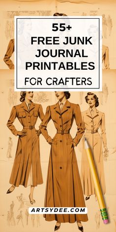 an image of three women in trench coats with the text 5 free junk journal printables for crafters