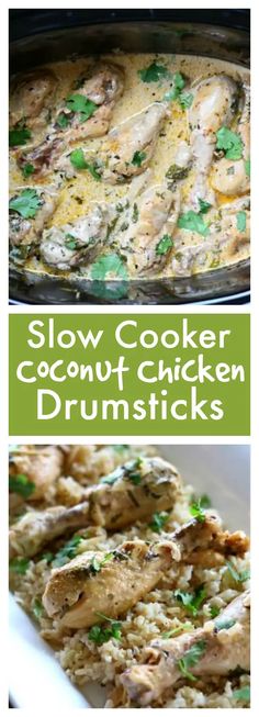 slow cooker coconut chicken drumsticks with the words slow cooker coconut chicken drums